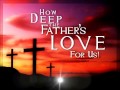Joy Williams - How Deep The Father's Love For ...