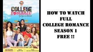 How to watch full college romance season 1 free !!