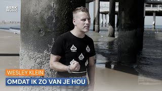 Wesley Klein - Omdat Ik Zo Van Je Hou video