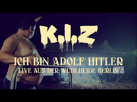 K.I.Z - Ich bin Adolf Hitler - Live aus der Wuhlheide Berlin