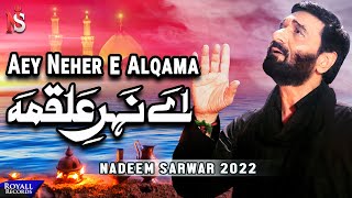 Aey Neher E Alqama | Nadeem Sarwar | 2022 | 1444
