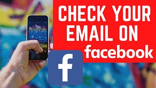 How to See Which Email Is Linked to Facebook | How to Check Your Facebook Email on Your Phone