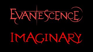 Evanescence - Imaginary Lyrics (Demo 1)