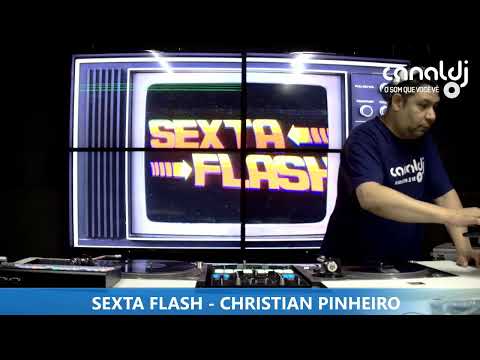 DJ CHRISTIAN PINHEIRO - NACIONAL - PROGRAMA SEXTA FLASH - 05.12.2025