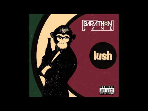 Barathon Lane - Lush (Full Album)