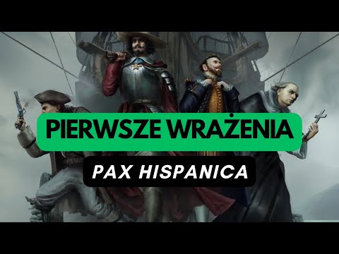 🇵🇱 (1350) Pax Hispanica - pierwsze wrażenia (PL)