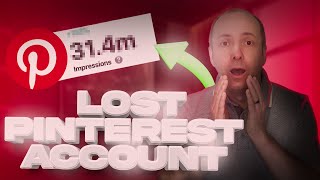 Lost Pinterest Account brings 1000's visitors to my website 😲