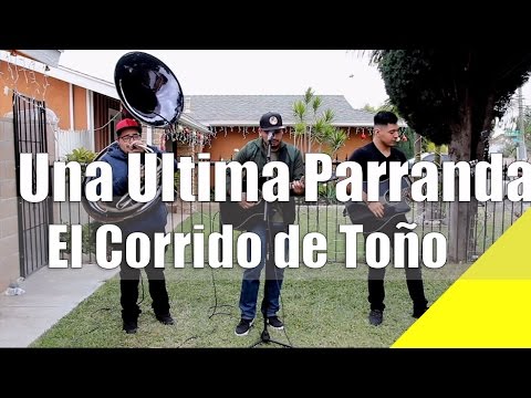 Una Ultima Parranda (El Corrido De Toño) - Emiliano Ayala (Inedita)