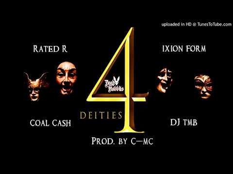 Dead Rabbits (Rated R, Coal Cash, Ixion Form & DJ TMB) - 4 Deities (Prod. C-MC)