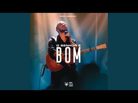 O Senhor É Bom video