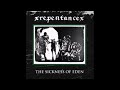 XRepentancex The Sickness Of Eden Full Album