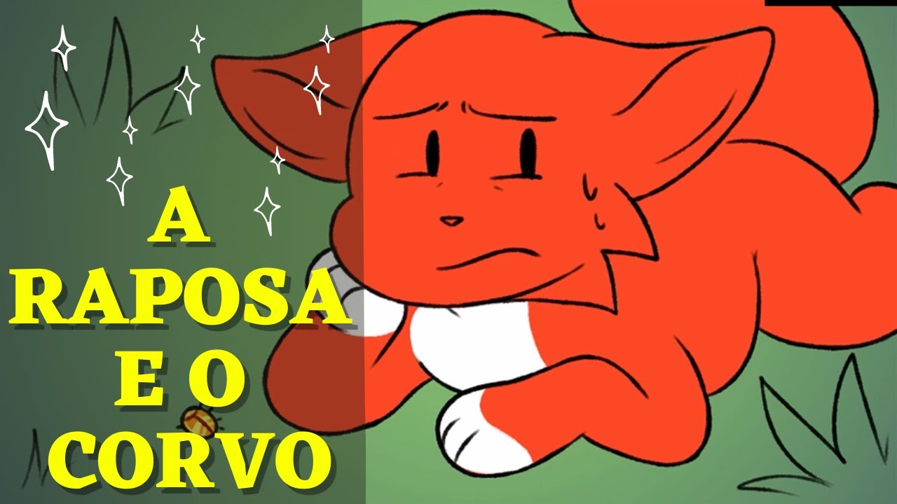 FÁBULA - A RAPOSA E O CORVO | Vila Educativa