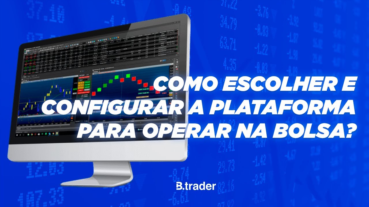 Como ESCOLHER e CONFIGURAR a plataforma para OPERAR na Bolsa?