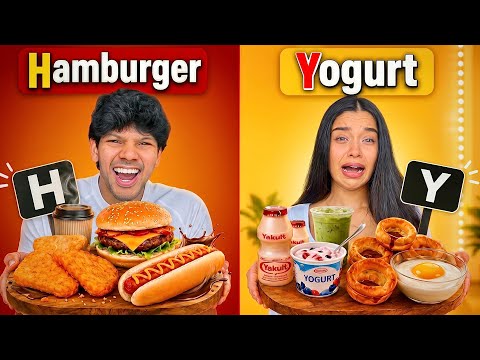 Only Eating Food That Starts With Your Name Letter - Yash And Hass