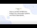 HOW TO USE NIST SP 800-53 TO PROTECT YOUR INFORMATION SYSTEMS AND RESI ..