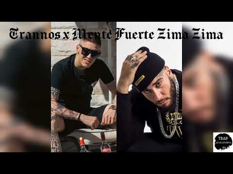 Trannos X Mente Fuerte Zima Zima