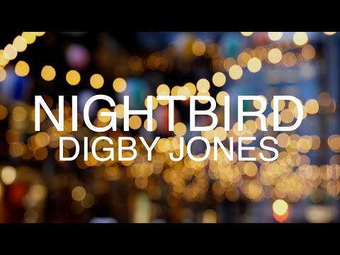 Digby Jones - Nightbird (NEW FOR OCTOBER '23)