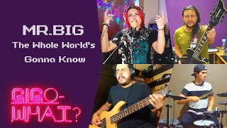 The Whole World&#39;s Gonna Know (Mr. BIG) Cover by Gigo-What?