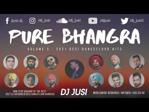 Pure Bhangra - 2021 Desi Dancefloor Hits | DJ Jusi | Bhangra Mix 2022