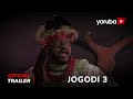 Jogodi 3 Yoruba Movie 2024 | Official Trailer | Now Showing On Yorubaplus