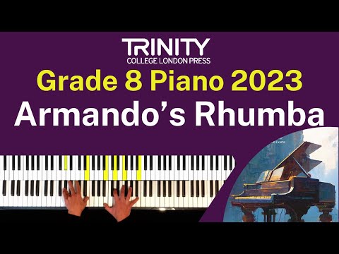 TRINITY Grade 8 Piano 2023 - Armando’s Rhumba Corea (arr. Wilson)