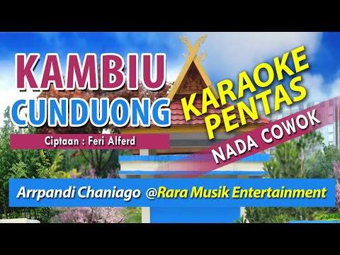 Karaoke KAMBIU CUNDUONG (Nada Cowok) | Versi Pentas (Mix Version)