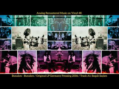 Bunalım - Başak Saçlım (Original LP Song Analog Remastered 1971-2006) 4K