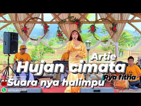 HUJAN CIMATA - ARTIE - (HALIMPU SUARA NYA ) - RYA FITRIA