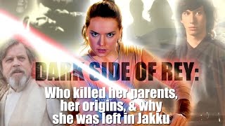 Luke Killed Rey's Dark Side Parents & Left Her In Jakku + REYLO