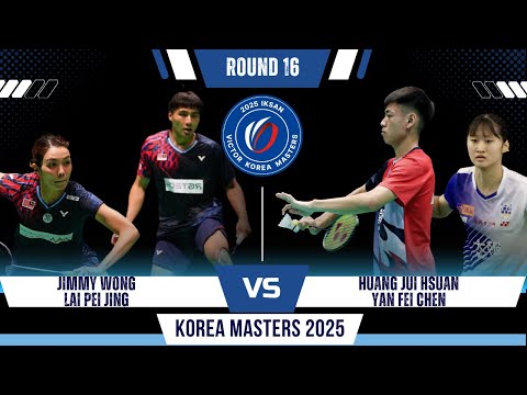 Jimmy WONG LAI/Pei Jing vs HUANG Jui-Hsuan/Yan Fei CHEN | Korea Masters Badminton 2025