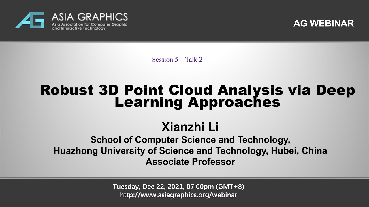 Xianzhi Li -- Robust 3D Point Cloud Analysis via Deep Learning Approaches