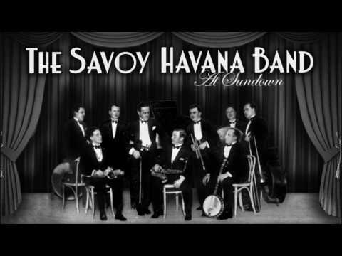 The Savoy Havana Band: At Sundown