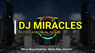 Download lagu DJ MIRACLES X CES'T LA VIE-BY DJ OPUS-VIRAL TIK TOK mp3