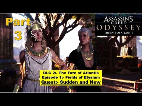 ACO DLC 2 The Fate of Atlantis - Episode 1 Fields of Elysium | Sudden and New
