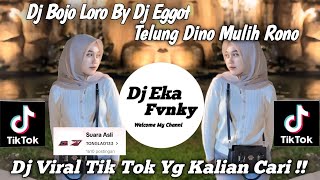 Download lagu DJ BOJO LORO BY DJ EGGOT | TELUNG DINO MULEH RONO || DJ VIRAL TIK TOK 2025 YG KALIAN CARI !! mp3