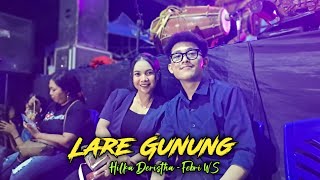 Download lagu LARE GUNUNG || FEBRI WS & HILKA DERISTHA || JATHILAN BEKSO TURONGGO BUDOYO mp3 Download lagu LARE GUNUNG || FEBRI WS & HILKA DERISTHA || JATHILAN BEKSO TURONGGO BUDOYO mp3