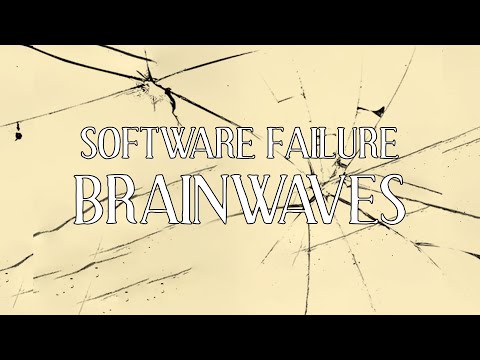 Software Failure - Brainwaves (Official Lyric Video)