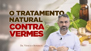 O Tratamento Natural Contra Vermes