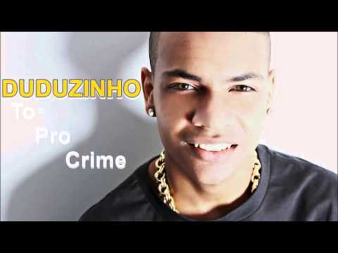 MC DUDUZINHO - TO PRO CRIME ((CLIPE OFICIAL)) DJ CAVERINHA 22 Música Nova ♪♫ 2014