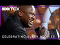 Celebrating Black Stories | HBO Max