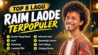 Download lagu RAIM LAODE FULL ALBUM LAGU TERBAIK & TERPOPULER || TANPA IKLAN mp3