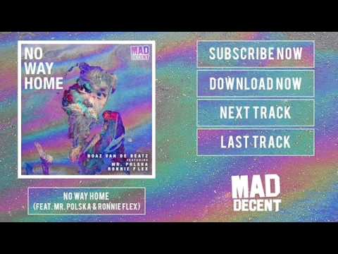Boaz van de Beatz - No Way Home (feat. Mr. Polska & Ronnie Flex) [Official Full Stream]