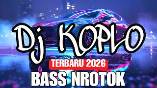 Download lagu DJ Koplo Terbaru 2026 – Bass Nrotok Bikin Ketagihan mp3 Download lagu DJ Koplo Terbaru 2026 – Bass Nrotok Bikin Ketagihan mp3