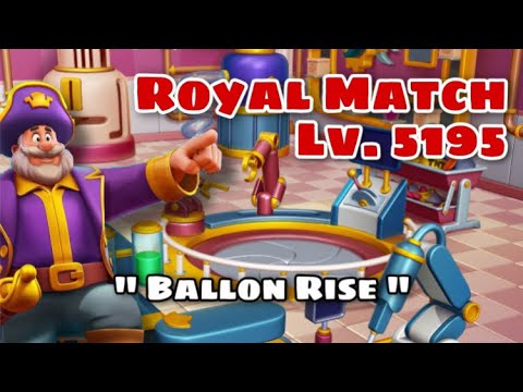 Royal Match Gameplay Level 5195 | Super Hard Level Area 70 King’s Nightmare Factory Super Light Ball
