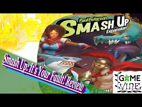 Smash Up: It's Your Fault! Review