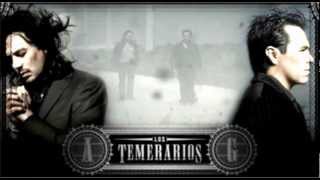 A MI MANERA LOS TEMERARIOS