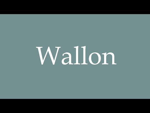 How to Pronounce ''Wallon'' Correctly in French