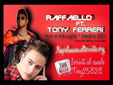 Raffaello & Tony Ferreri - nun a mbruglià - inedito 2011_by_TONY25828
