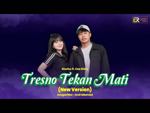 Esa Risty Ft. Sischo Pransub - Tresno Tekan Mati New Version ( Official Live Music )
