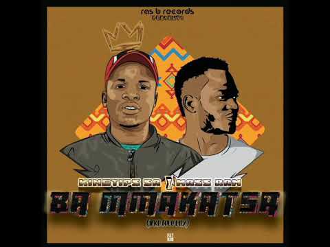 Kingtips SA x Mass Ram - Ba mmakatsa(Afro bolo mix)